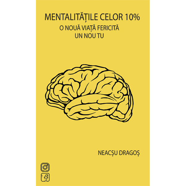 Mentalitățile celor 10%